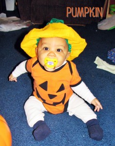 2005 - He's 5 months old, it's his first Halloween and he's a pumpkin!